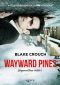 [Wayward Pines 01] • Wayward Pines